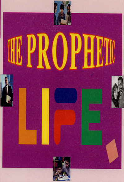 The Prophetic Life